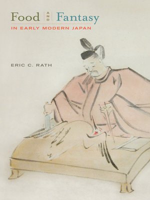 cover image of Food and Fantasy in Early Modern Japan